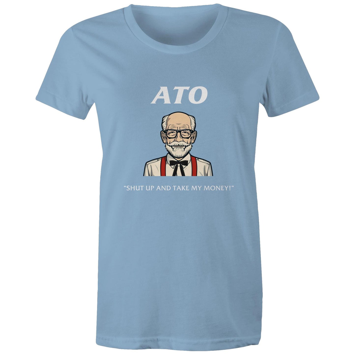 ATO - Shut up and take my money! - Women's Maple Tee